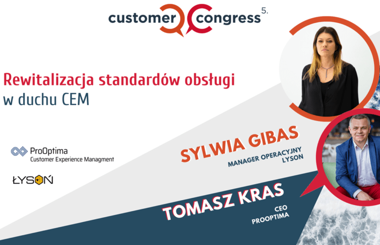 Rewitalizacja standardów obsługi w duchu CEM - Customer Congress wystąpienie Sylwii Gibas (LYSON) i Tomasza Krasa (ProOptima)
