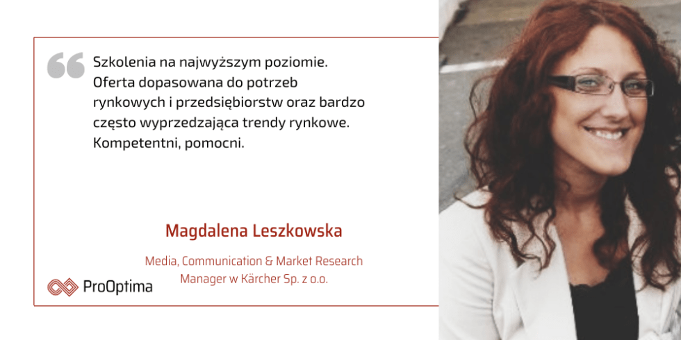 Magdalena Leszkowska Media, Communication & Market Research Manager w Kärcher Sp. z o.o. poleca szkolenia ProOptima